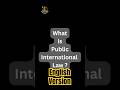 What is Public International Law ? | English Version