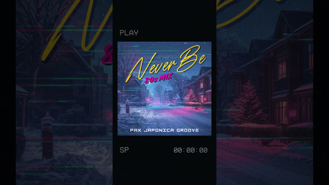 PAX JAPONICA GROOVE - Never be [80s MIX] (Audio) #80s #winter #holiday