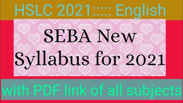 New Syllabus for SEBA HSLC, 2021: All Subjects: Grammar Gyan