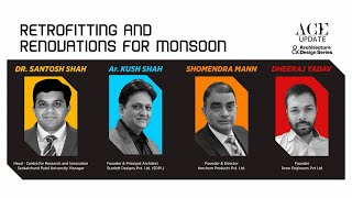 Retrofitting and Renovations for Monsoon | ACE Update Webinar | Panel Discussion