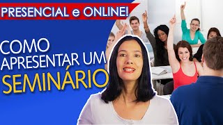 COMO ELABORAR E APRESENTAR UM SEMINÁRIO | 3 etapas FÁCEIS para NÃO ERRAR! COMO ELABORAR E APRESENTAR UM SEMINÁRIO | 3 etapas FÁCEIS para NÃO ERRAR!