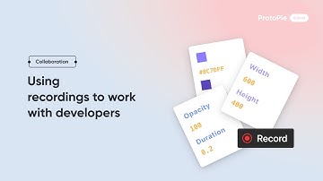 Lesson 2: Interaction Recordings for Developer Handoff | ProtoPie School