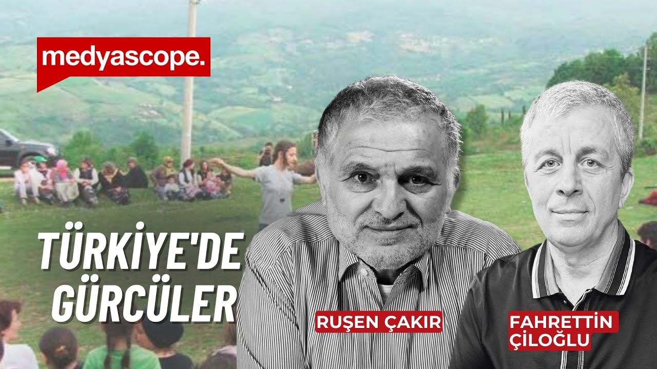 Türkiye'de Gürcü olmak | Ruşen Çakır ve Fahrettin Çiloğlu yorumluyor