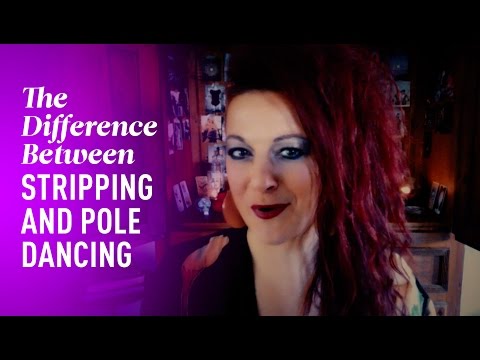 The Difference Between Stripping and Pole Dancing