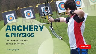The Physics Behind Archery : Hitting the bullseye.🎯 How to hit a perfect Bullseye 🎯 Archery 🎯