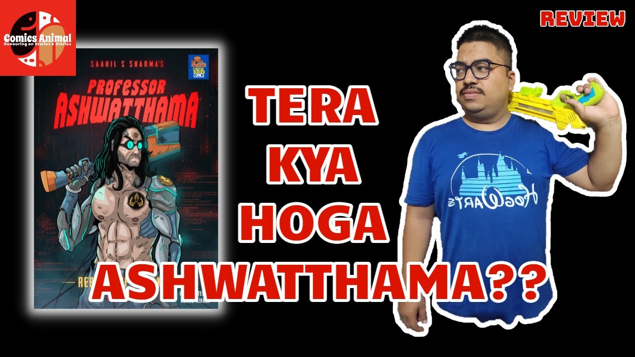 Professor Ashwatthama - A Review | Cheeseburger Comics | Saahil S Sharma |  The Write Order - YouTube