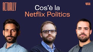 Influencer e politica: ecco cos'è la Politica Netflix - Actually con Lorenzo Pregliasco