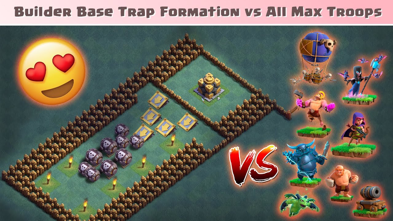 Builder Base Trap Formation vs All Max Troops | Clash of Clans | *Trap vs Troop* | NoLimits