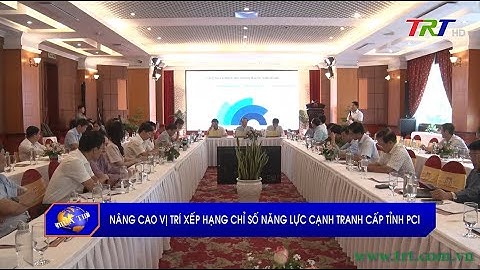 Nâng cao vị trí xếp hạng chỉ số năng lực cạnh tranh cấp tỉnh PCI