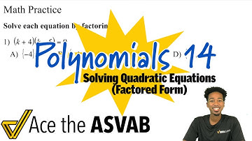 ASVAB Math - How to Solve Quadratic Equations (Factored Form)