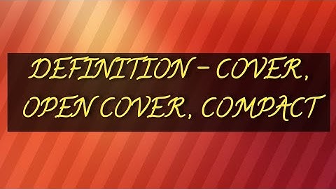 UNIT 4 | DEFINITION - COVER | OPEN COVER | COMPACT