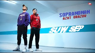 Sopranoman Azat Orazow - Suw Sep Official Video