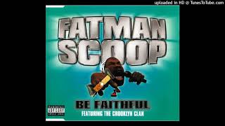Fatman Scoop - Be Faithful Bass Boosted