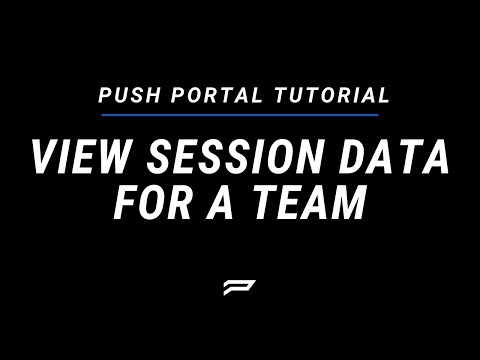 View Session Data for a Team in PUSH Portal