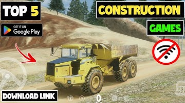 Top 5 Best Offline Construction Games For Android | Best Construction Games 2025