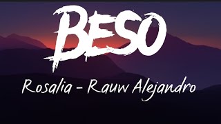 Rosalia ft Rauw Alejandro - Beso
