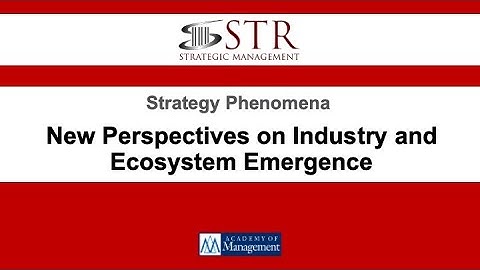 STR Symposium: New Perspectives on Industry and Ecosystem Emergence