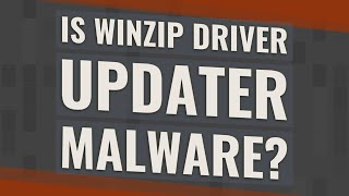 Is WinZip Driver Updater malware?