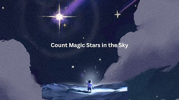 Magic Numbers in the Sky | Counting 1 to 10 | Nursery Rhyme for Kids 2025 | Count Stars in the Sky
