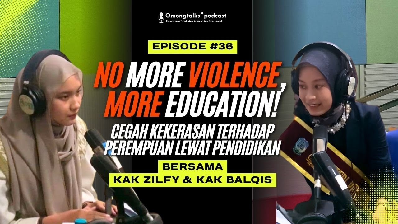 No More Violence, More Education: Cegah Kekerasan Terhadap Perempuan Lewat Pendidikan