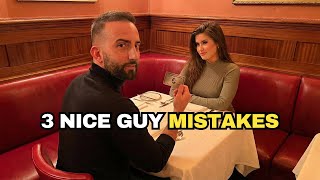 3 “Nice Guy” Mistakes That Turn Women Off