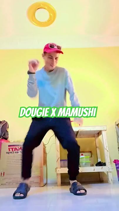 Download lagu Dougie X Mamushi DC 🕺♥️