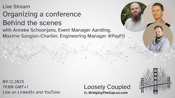 Loosely Coupled - Organizing a conference Behind the scenes