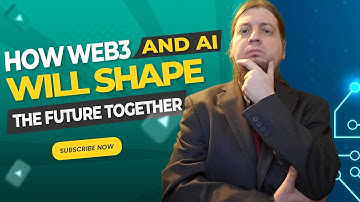 How Web3 and AI Will Shape the Future Together?