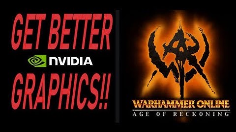 GET BETTER GRAPHICS! WARHAMMER ONLINE RETURN OF RECKONING