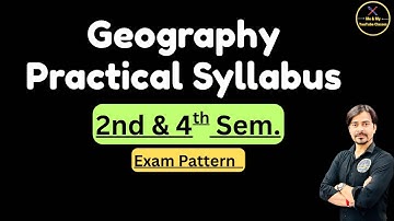 B.A 2nd & 4th Sem. Geography Practical Syllabus and Exam Pattern 2025