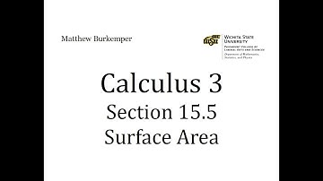 Calculus 3 Section 15.5 - Surface Area