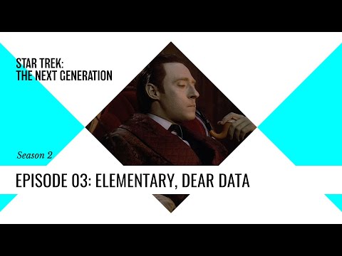 Star Trek TNG: S2E03 Elementary, Dear Data - Recap and Review