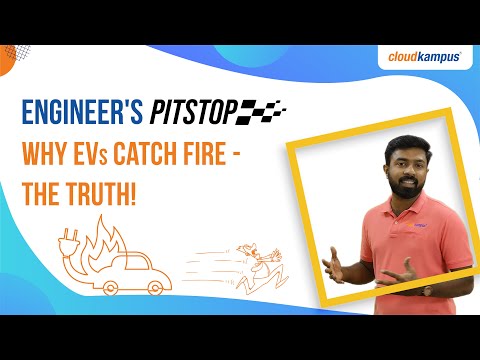 Why Electric vehicles are catching fire |The final truth revealed | Engineer's Pitstop - video from CloudKampus