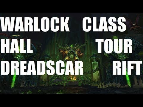 Dreadscar Rift - Warlock Class Hall Tour