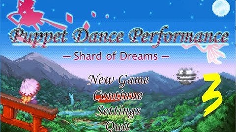 Touhou Puppet Dance Performance - Shard of Dreams (English patch) New Game+ Playthrough #3