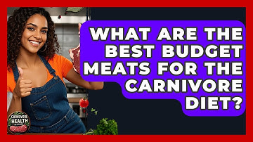 What Are The Best Budget Meats For The Carnivore Diet? - Carnivore Health Kitchen