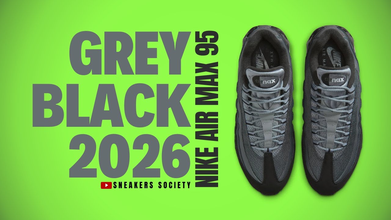 GREY BLACK 2026 Nike Air Max 95 | DETAILED LOOK + PRICE