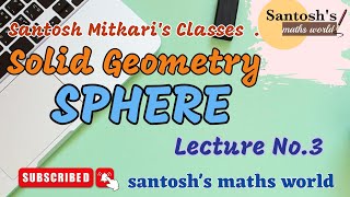Famous Lecture No.3 : Sphere (Solid Geometry) Net Worth