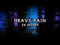 Heavy Rain 24 Hours with Varied Intensity | Rain Sounds for Insomnia Relief