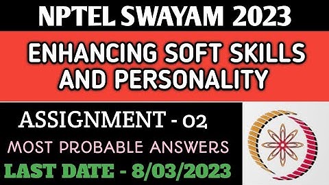 NPTEL | Enhancing Soft Skills & Personality | Assignment - 2 | Most Probable. Answers