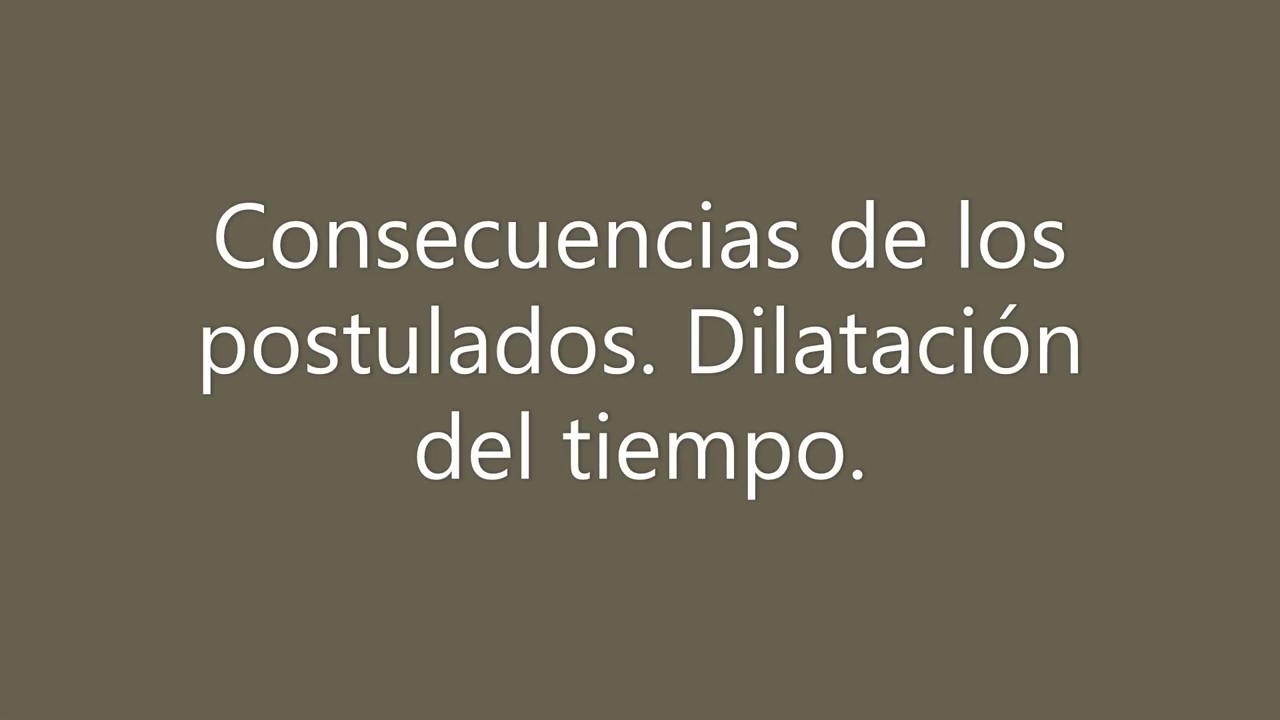 Física relativista  Dilatación del tiempo