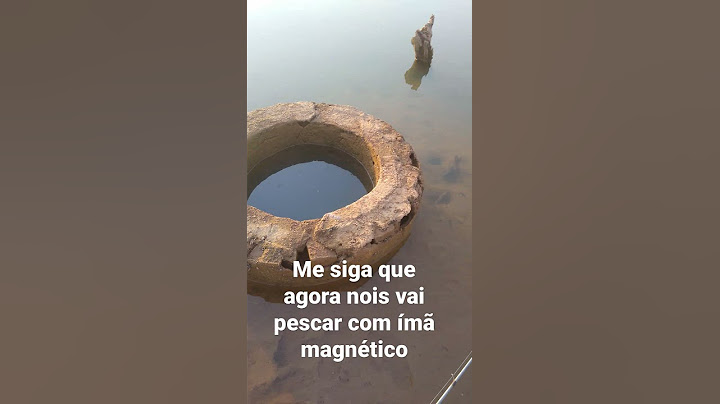 achei um poço antigo dentro d'água. vamos de pesca magnética