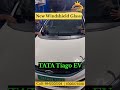 Tata Tiago EV | Car Windshield Glass | Windshield Expert | Car Glass Work | Chennai Car Accessories