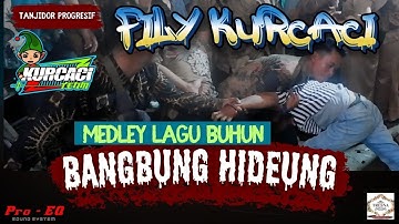 BANGBUNG HIDEUNG versi Tanji progresif Fily kurcaci pada kesurupan