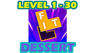 Flow Fit - Word Puzzle | Dessert | Level 1 - 30 | Walkthrough