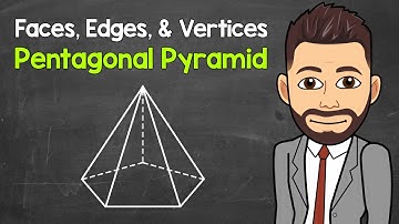 How Many Faces, Edges, and Vertices Does a Pentagonal Pyramid Have? | Geometry | Math with Mr. J