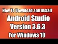 How To Download and Install Android Studio Version 3.6.3 for Windows 10 || 2020 || Hindi