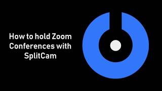 Splitcam 10 - How To Start Zoom Conference With Splitcam