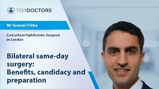Bilateral same-day surgery: Benefits, candidacy and preparation