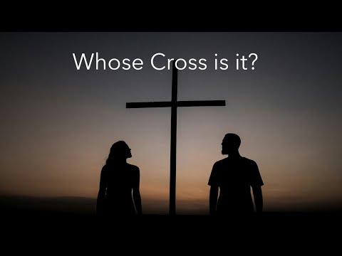 Whose Cross is it?